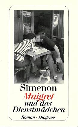 Simenon, Maigret und das Dienstmädchen.