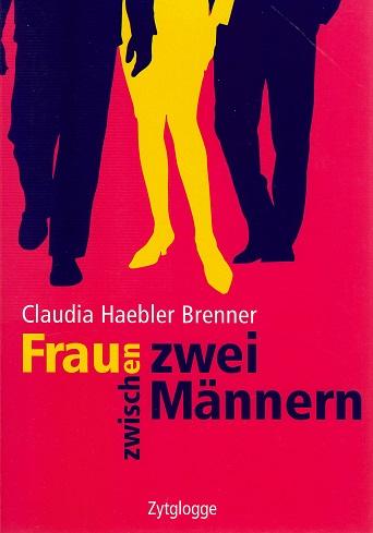 Haebler Brenner, Frauen zwischen zwei Männern.