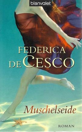 De Cesco, Muschelseide.
