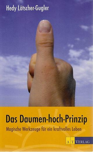 Lötscher-Gugler, Das Daumen-hoch-Prinzip.