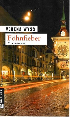 Wyss, Föhnfieber.