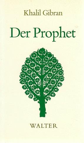 Gibran, Der Prophet.