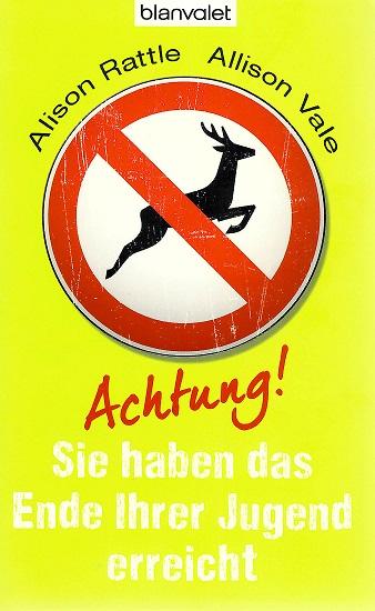 Rattle/Vale, Achtung, Sie haben das Ende Ihrer Jugend erreicht.