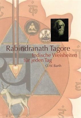 Tagore, Indische Weisheiten für jeden Tag.