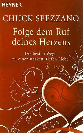 Spezzano, Folge dem Ruf deines Herzens.