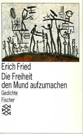 Fried, Die Freiheit den Mund aufzumachen.