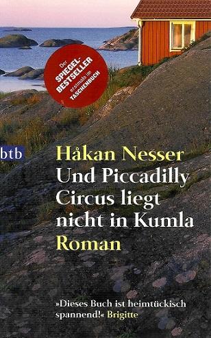 Nesser, Und Piccadilly Circus liegt nicht in Kumla.