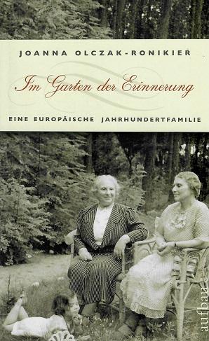 Olczak-Ronikier, Im Garten der Erinnerung.