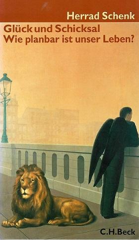 Schenk, Glück und Schicksal.