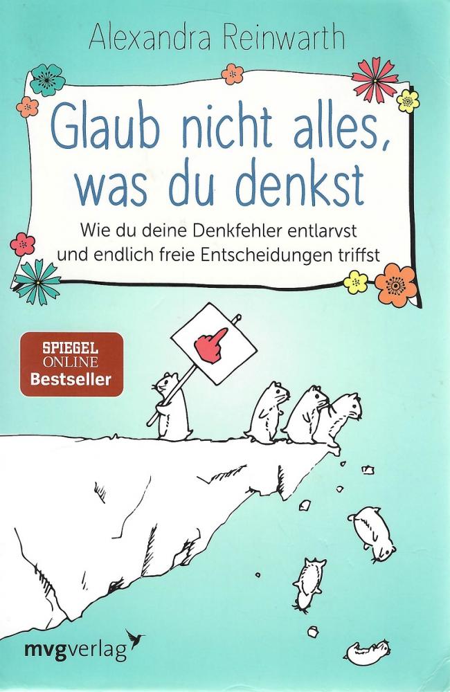 Reinwarth, Glaub nicht alles, was du denkst.