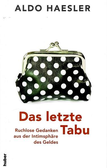 Haesler, Das letzte Tabu.