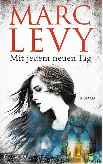 Levy, Mit jedem neuen Tag.