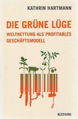 Hartmann, Die grüne Lüge.