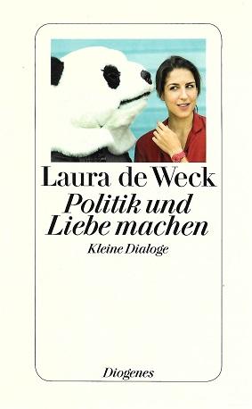 De Weck, Politik und Liebe machen.