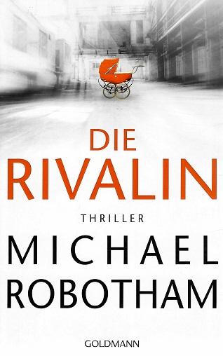 Robotham, Die Rivalin.