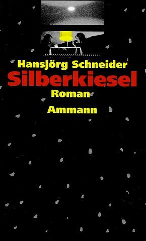Schneider, Silberkiesel.