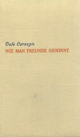 Carnegie, Wie man Freunde gewinnt.