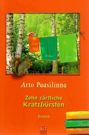 Paasilinna, Zehn zärtliche Kratzbürsten.