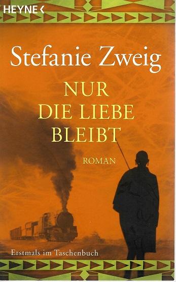 Zweig, Nur die Liebe bleibt.