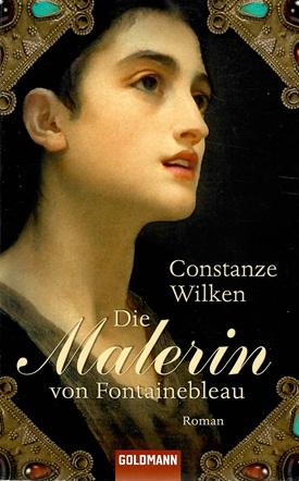 Wilken, Die Malerin von Fontainebleau.