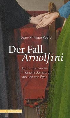 Postel, Der Fall Arnolfini.