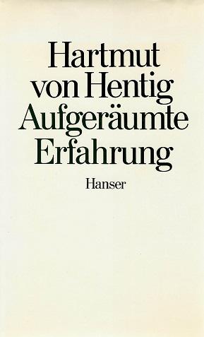 Hentig, Aufgeräumte Erfahrung.