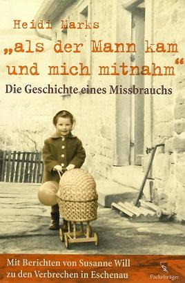 Marks, "Als der Mann kam und mich mitnahm".