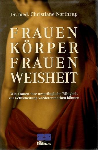 Northrup, Frauenkörper, Frauenweisheit.