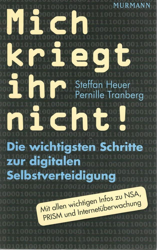 Heuer/Tranberg, Mich kriegt ihr nicht.