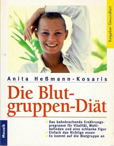 Hessmann-Kosaris, Die Blutgruppen-Diät.
