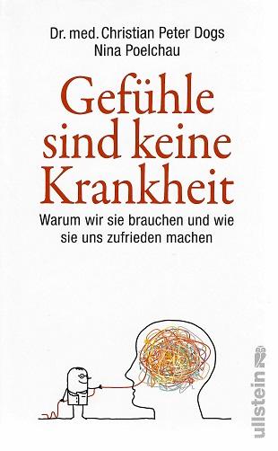 Dogs/Poelchau, Gefühle sind keine Krankheit.