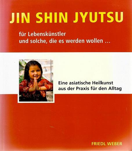 Weber, Jin Shin Jyutsu für Lebenskünstler und solche, die es werden wollen.