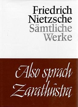 Nietzsche, Also sprach Zarathustra.