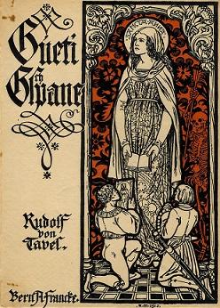 Von Tavel, Gueti Gspane.