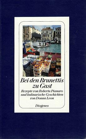 Leon, Donna, Bei den Brunettis zu Gast.