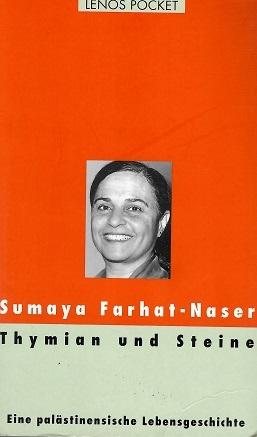 Farhat-Naser, Thymian und Steine.