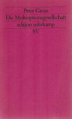 Gross, Die Multioptionsgesellschaft.