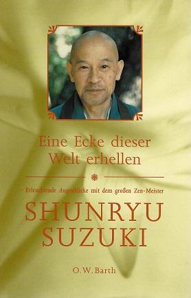 Suzuki, Eine Ecke dieser Welt erhellen.