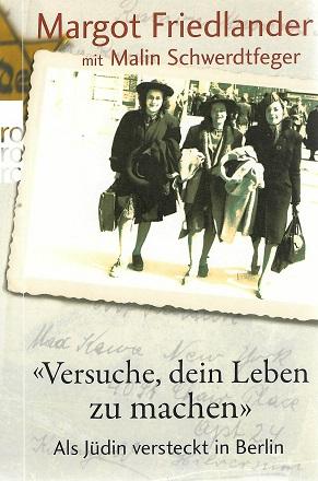 Friedländer, Versuche, dein Leben zu machen.