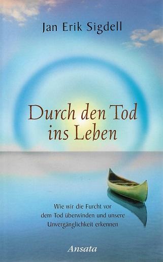 Sigdell, Durch den Tod ins Leben.