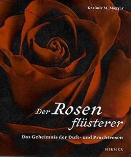 Magyar, Der Rosenflüsterer.