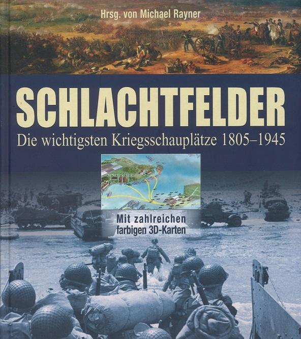 Rayner, Schlachtfelder.