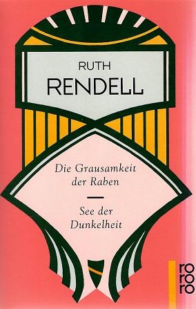 Rendell, Die Grausamkeit der Raben. See der Dunkelheit.