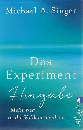 Singer, Das Experiment Hingabe.