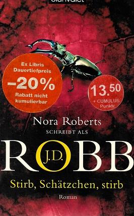 Robb, Stirb, Schätzchen, stirb.