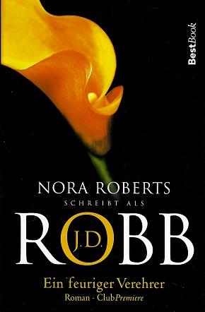 Robb, Ein feuriger Verehrer.