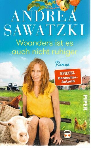 Sawatzki, Woanders ist es auch nicht ruhiger.