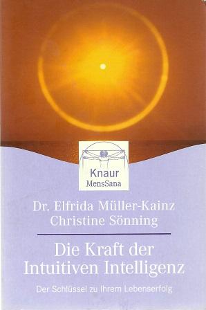 Müller-Kainz/Sönning, Die Kraft der Intuitiven Intelligenz.