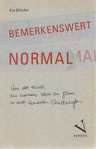 Bilhuber Galli, Bemerkenswert normal.