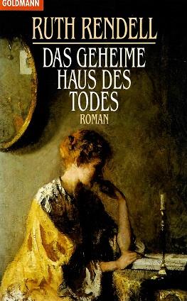Rendell, Das geheime Haus des Todes.